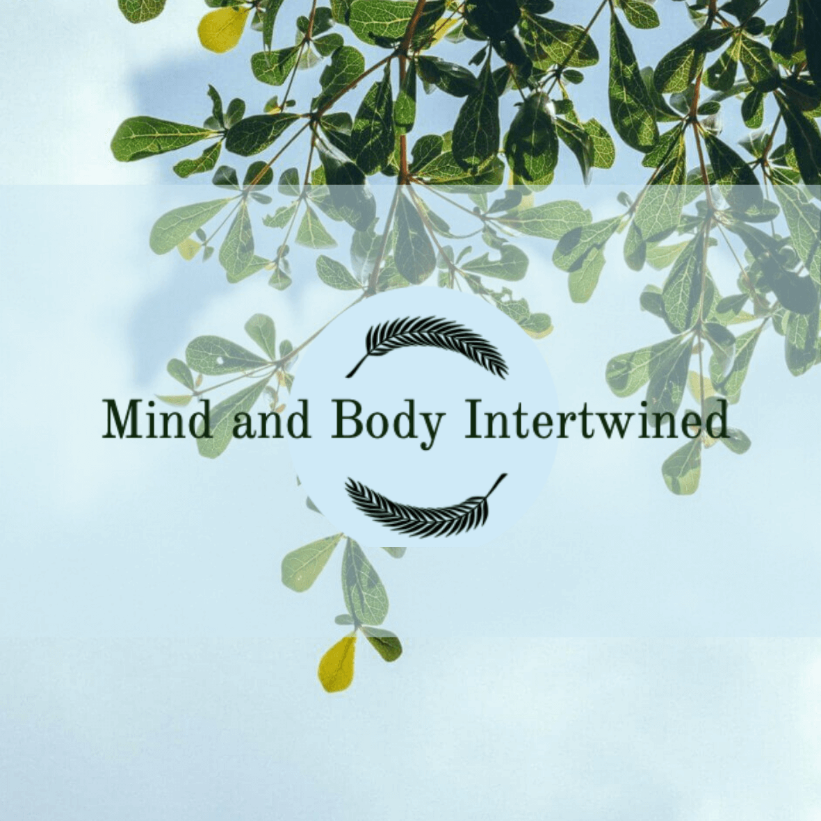 What would you like to see? - Mind and Body Intertwined